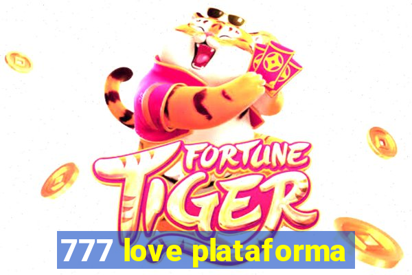 777 love plataforma