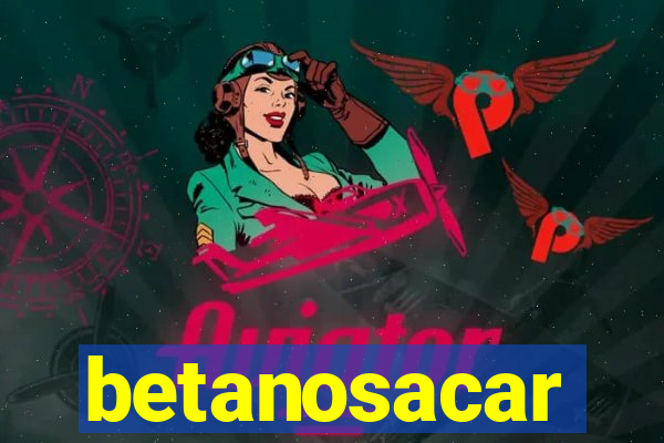 betanosacar