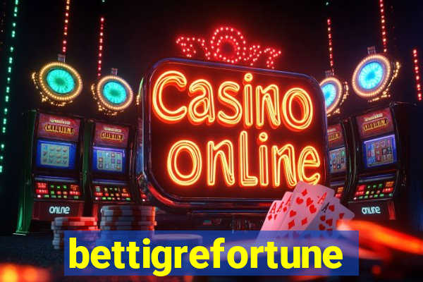 bettigrefortune