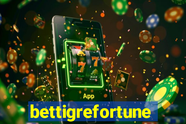 bettigrefortune
