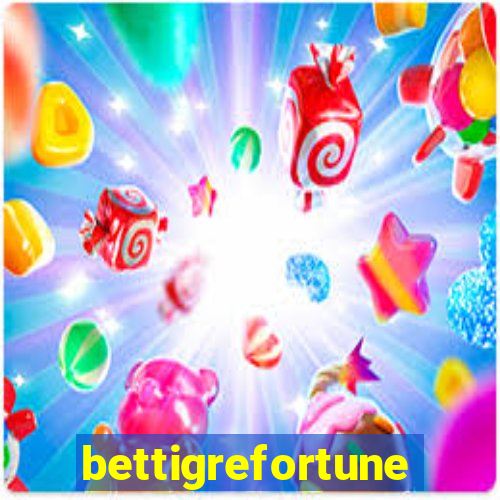 bettigrefortune