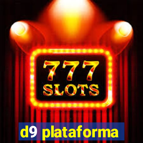 d9 plataforma