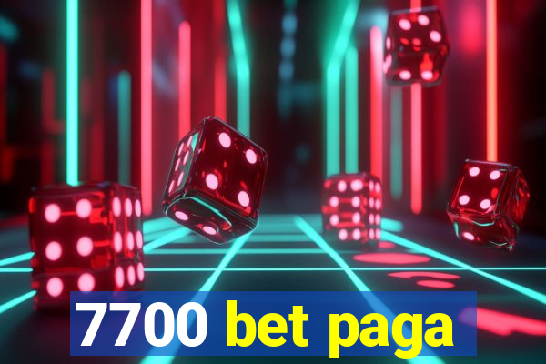 7700 bet paga