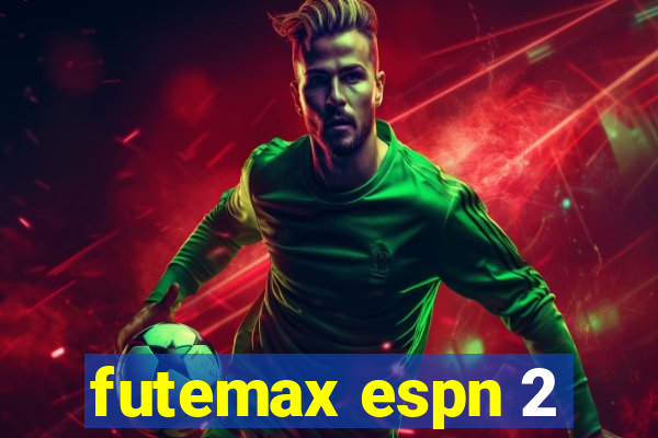 futemax espn 2