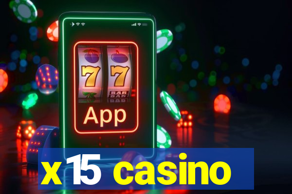 x15 casino