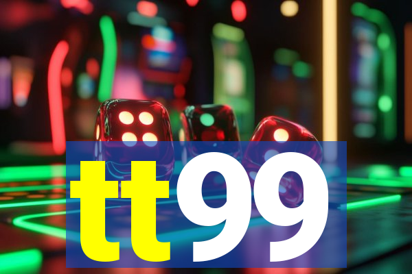 tt99