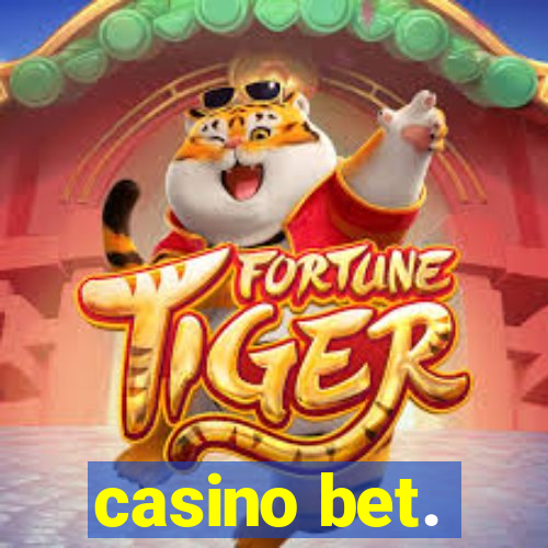 casino bet.