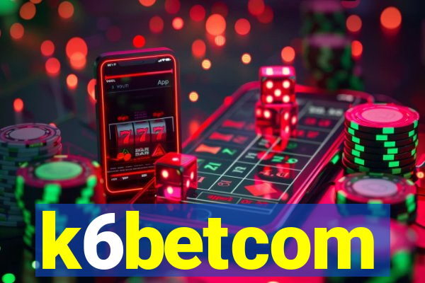 k6betcom