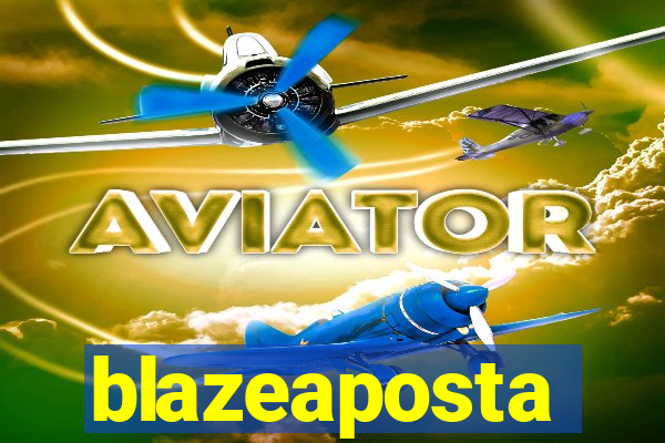 blazeaposta