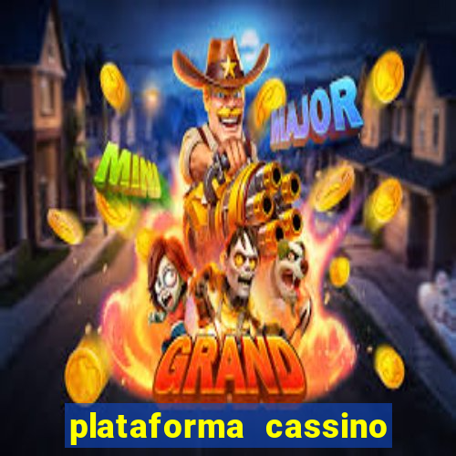 plataforma cassino que paga no cadastro