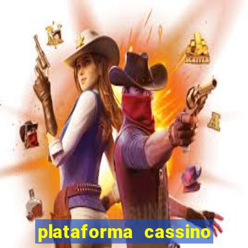 plataforma cassino que paga no cadastro