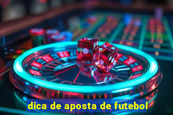 dica de aposta de futebol