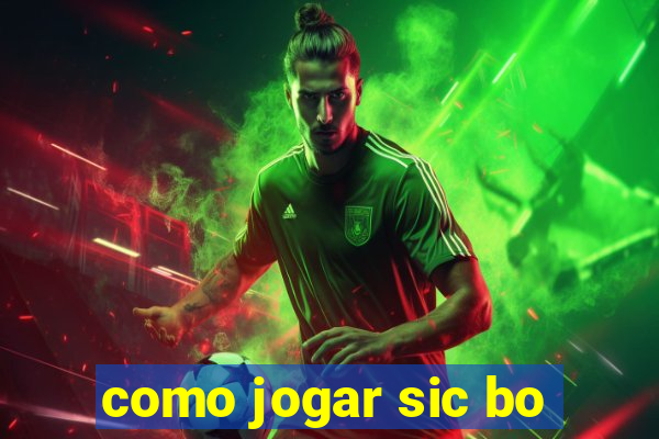 como jogar sic bo