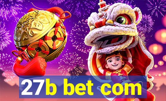 27b bet com