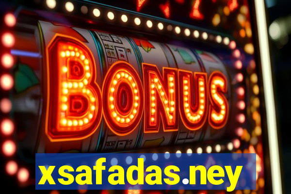 xsafadas.ney