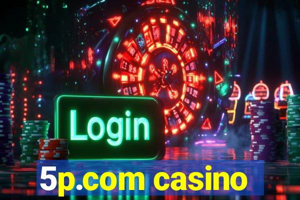 5p.com casino