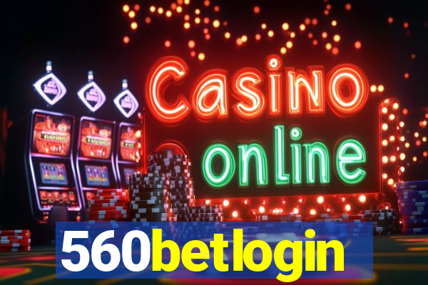 560betlogin