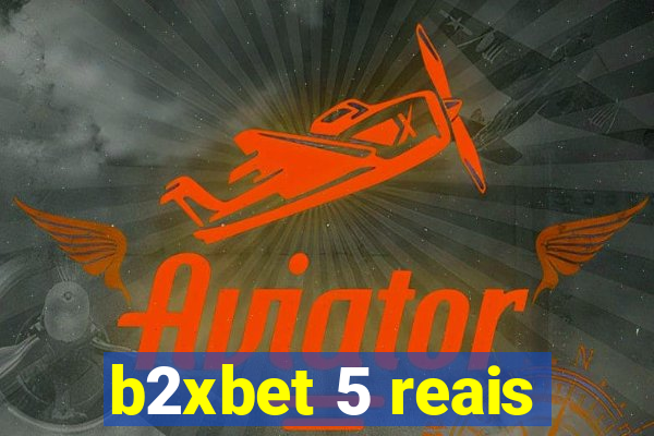 b2xbet 5 reais