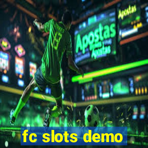 fc slots demo