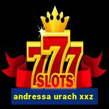andressa urach xxz