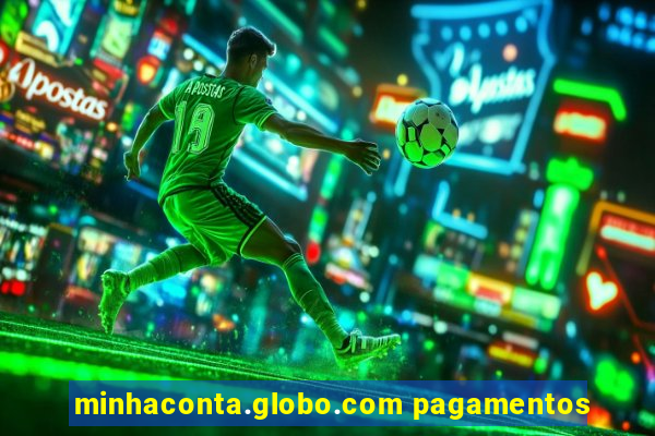 minhaconta.globo.com pagamentos