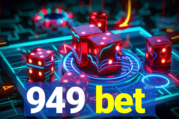 949 bet