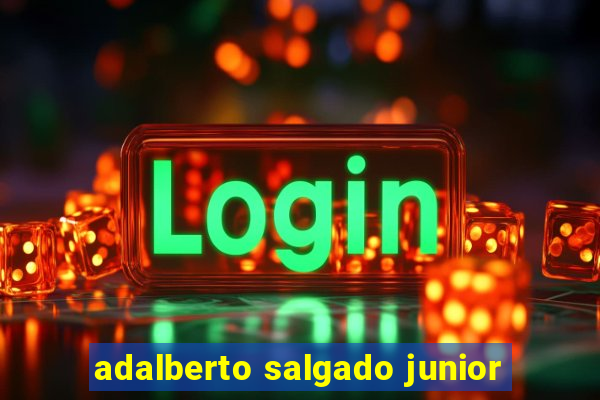 adalberto salgado junior