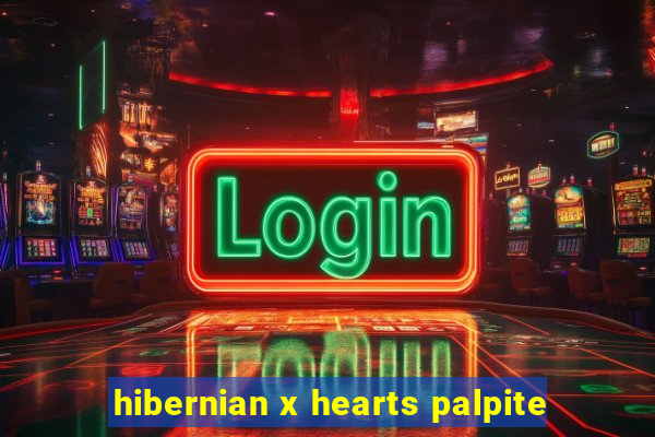 hibernian x hearts palpite