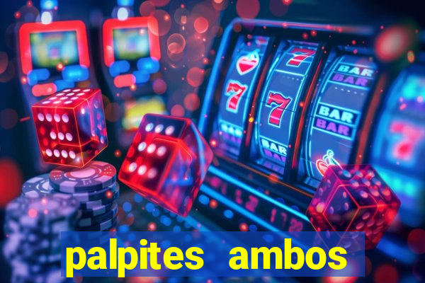 palpites ambos marcam hoje