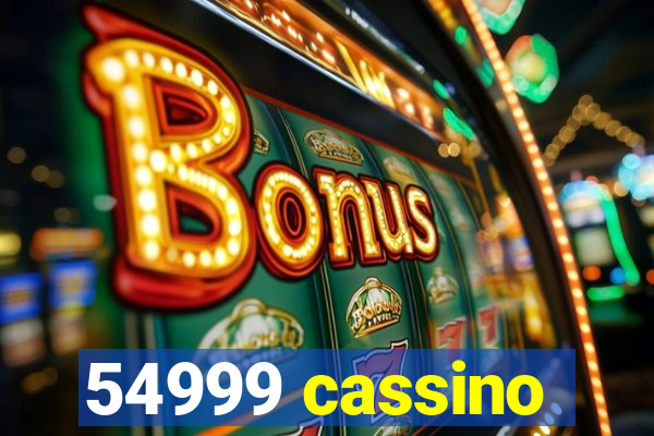54999 cassino