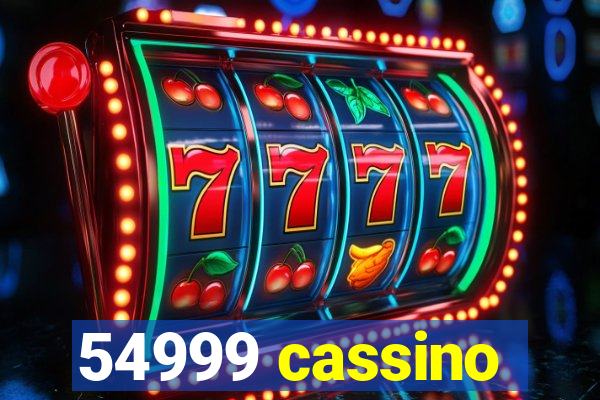 54999 cassino