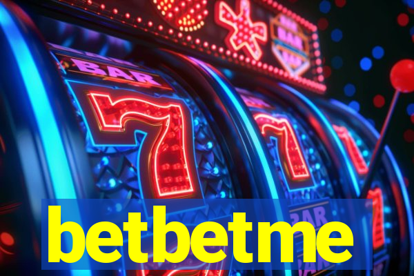 betbetme