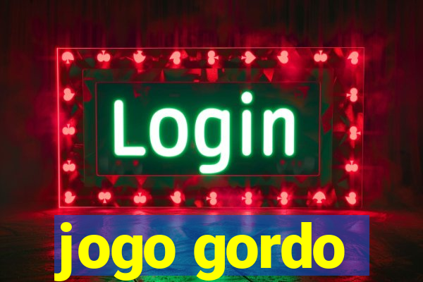 jogo gordo