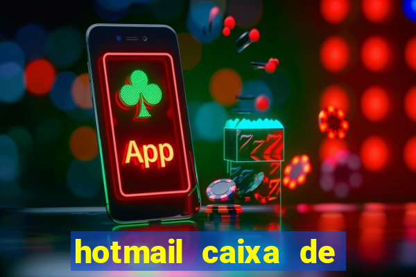 hotmail caixa de entrada entrar