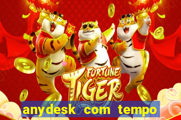 anydesk com tempo de uso