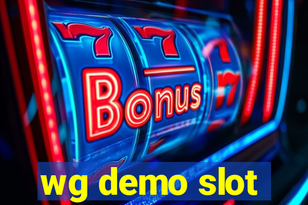 wg demo slot