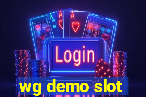 wg demo slot