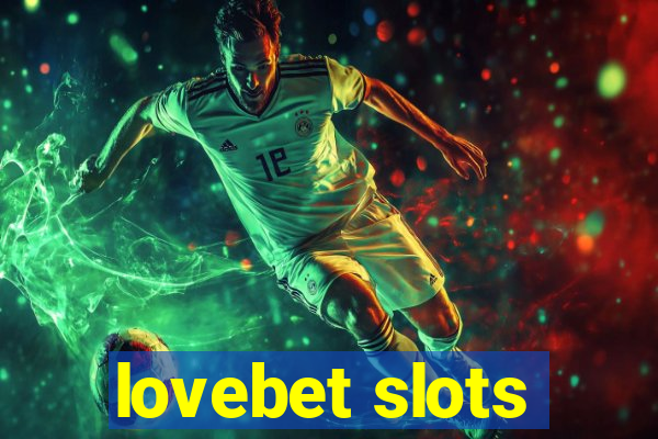 lovebet slots