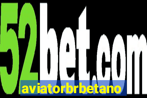 aviatorbrbetano