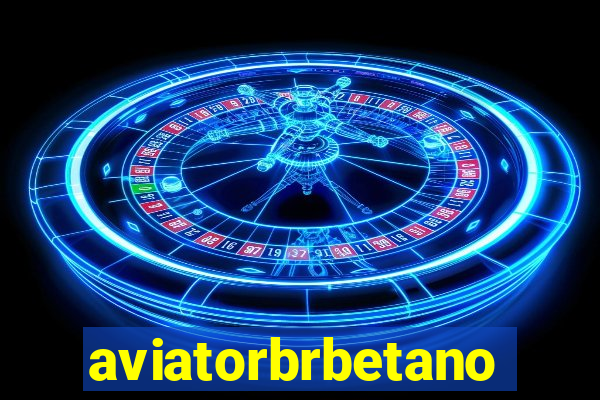 aviatorbrbetano