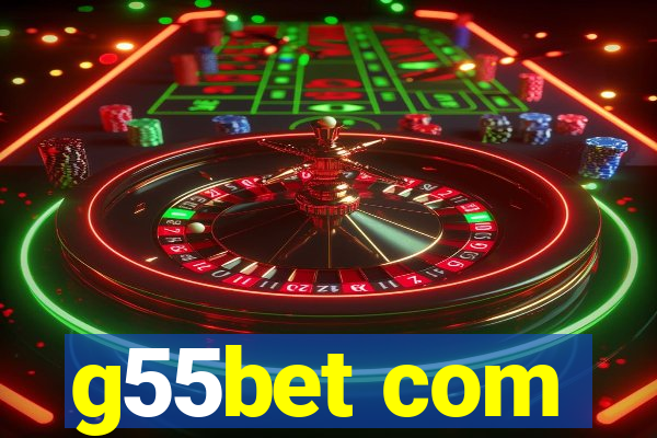 g55bet com