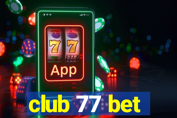 club 77 bet