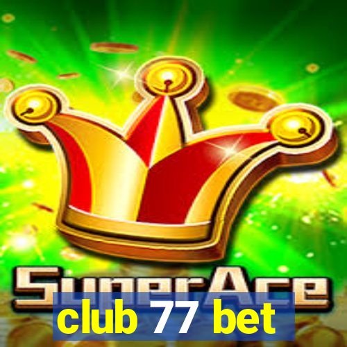 club 77 bet