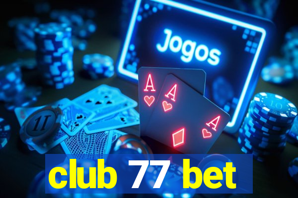 club 77 bet