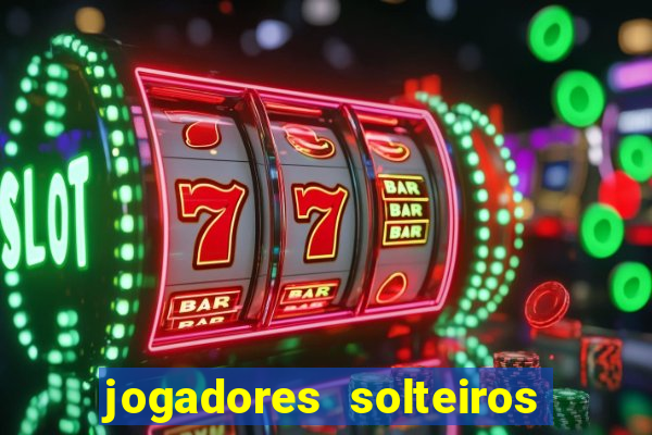 jogadores solteiros do flamengo