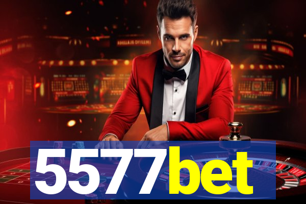 5577bet