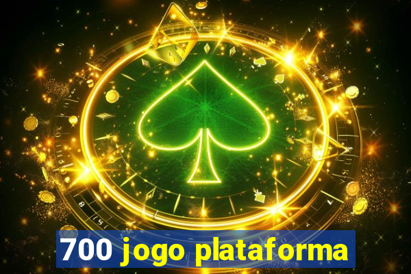 700 jogo plataforma