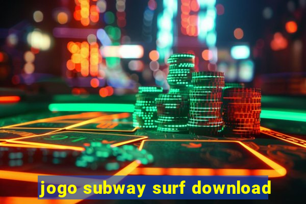 jogo subway surf download