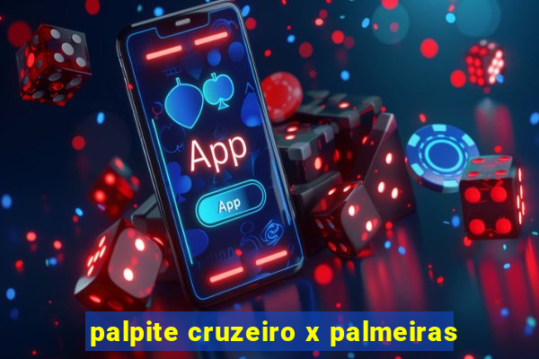 palpite cruzeiro x palmeiras