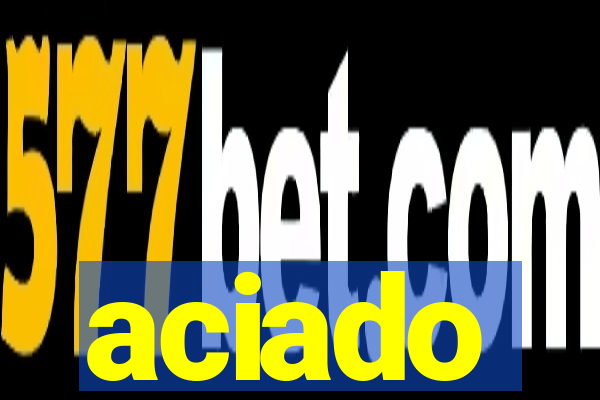 aciado